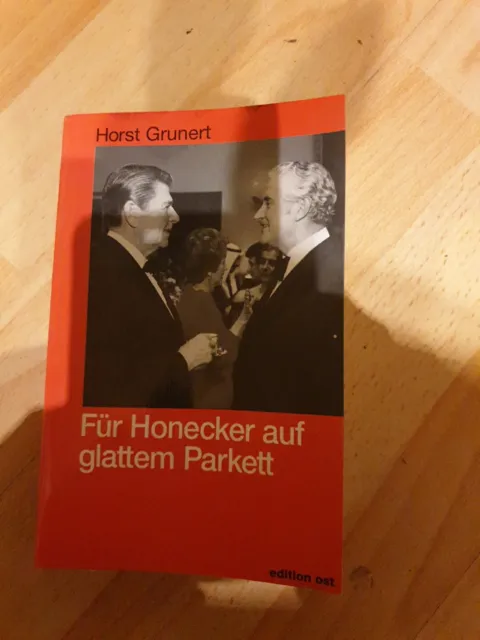 edition Ost - Für Honecker auf glattem Parkett Erinnerungen eines DDR-Diplomaten