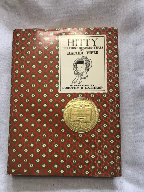 HITTY Her First Hundred Years 1969 Rachel Field  Illustrated by Dorothy Lathrop