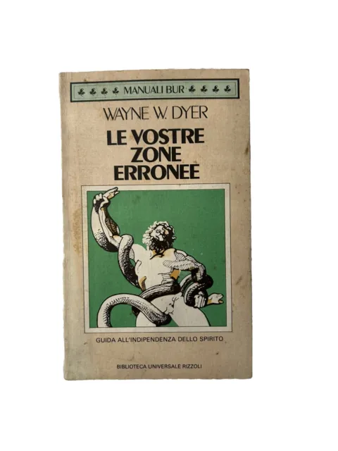 LE VOSTRE ZONE ERRONEE- Libro D’autoaiuto-DYER WAYNE W.