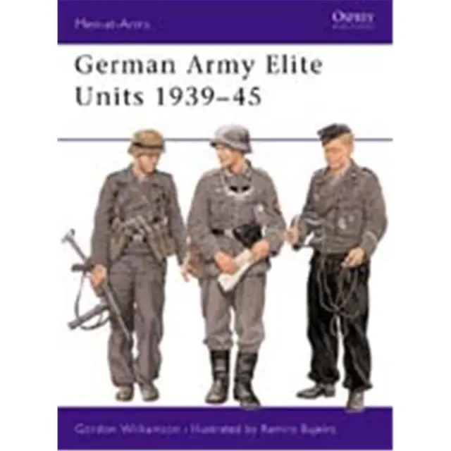 German Army Elite Units 1939-45 (MAA Nr. 380) Osprey Men-at-arms