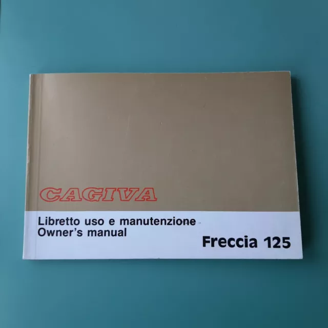 LIBRETTO USO E MANUTENZIONE CAGIVA FRECCIA 125 OWNER MANUAL PROPRIETAIRE No Mito