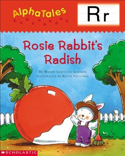 ALPHATALES (LETTER R: ROSEY RABBITS RADISH): A SERIES OF By Wendy Cheyette NEW