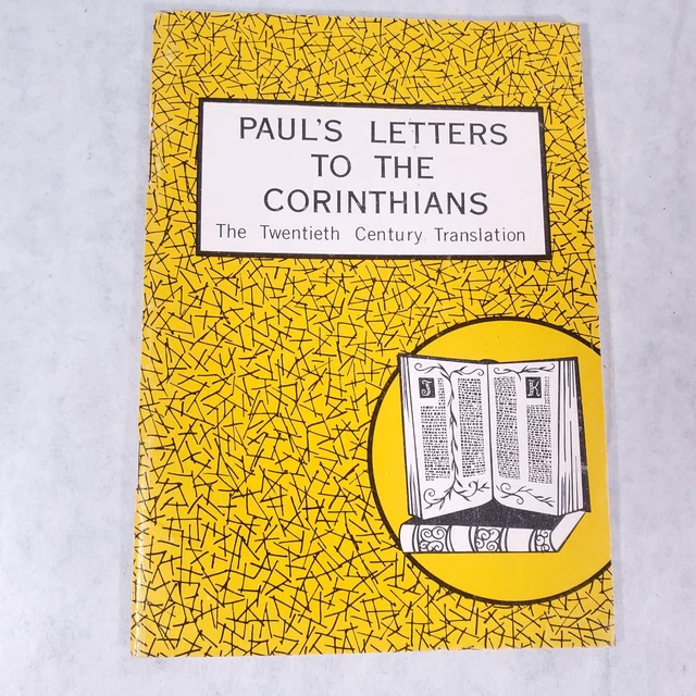 PAUL’S LETTER TO the Corinthians 20th Century Translation by Back to