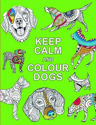 Keep Calm and Colour Dogs (Huck & Pucker Colouring Books) by . Book The Cheap