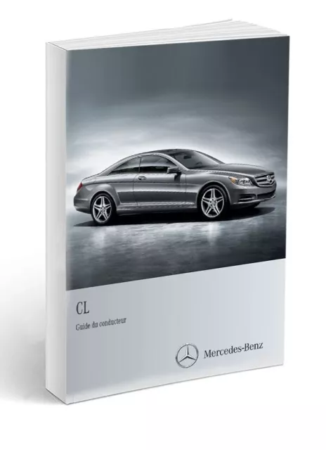 Mercedes CL W216 2006-2014 Notice d"Utilisation Français