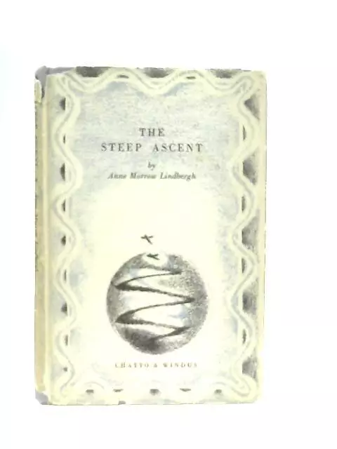 The Steep Ascent (Anne Morrow Lindbergh - 1945) (ID:24072)