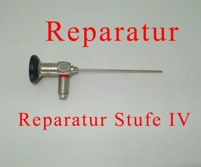 Endoskop Reparatur - Stufe IV - nach Kostenvoranschlag - Storz Wolf Olympus u.a.