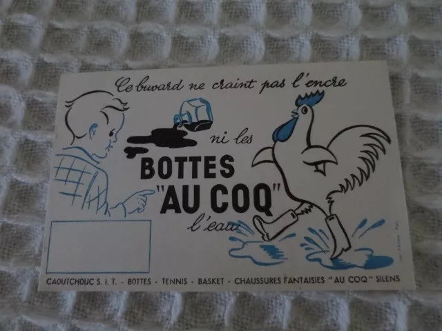 BUVARD - ni les  BOTTES "AU COQ"  l'eau - blanc - TBE