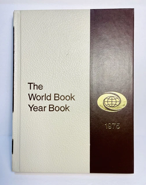 THE WORLD BOOK Year Book Encyclopedia Events of 1974 1975 1976 81 1982