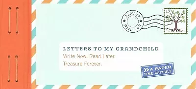 Letters to My Grandchild : Write Now. Read Later. Treasure Forever., Statione...