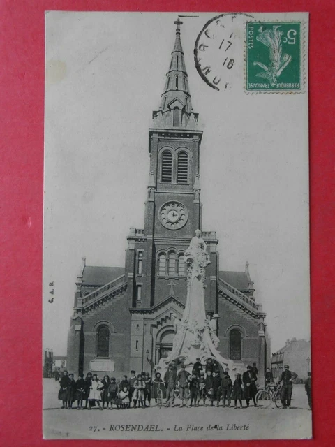 ROSENDAEL   :   La Place de la Liberté.........VO.1916.