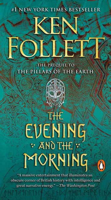 KEN FOLLETT ~ The Evening and the Morning: A Novel (Kingsbridg ...