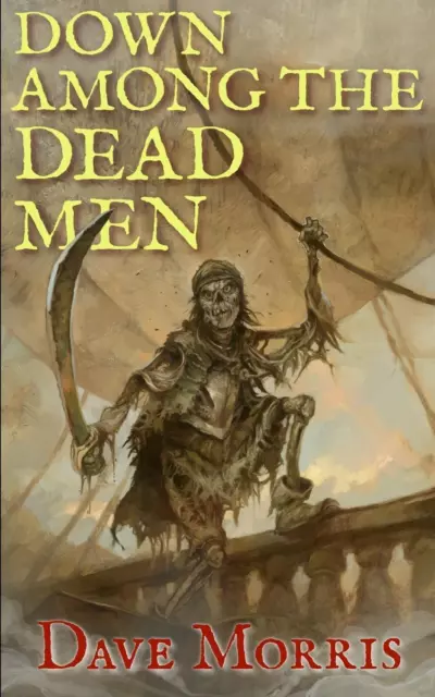 Down Among the Dead Men | Dave Morris | Taschenbuch | Critical IF gamebooks