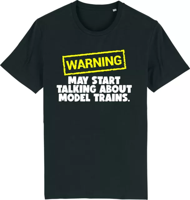 T-shirt unisex Warning May Start Talking About MODEL TRAINS Hobbie Divertente Slogan