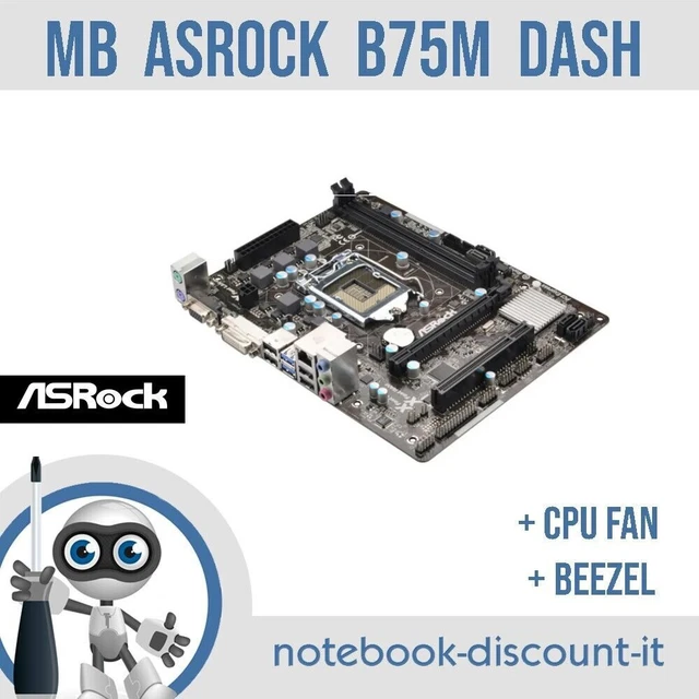 Scheda Madre ASROCK B75M DASH Per Computer Cpu socket LGA1155  2x Slot Ram DDR3