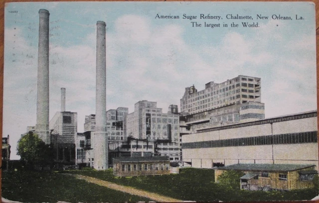 New Orleans, LA 1910 Postcard: American Sugar Refinery, Chalmette - Louisiana