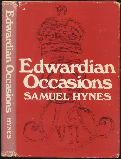 Samuel HYNES / Edwardian Occasions Essays on English Writing Signed 1st ed 1972