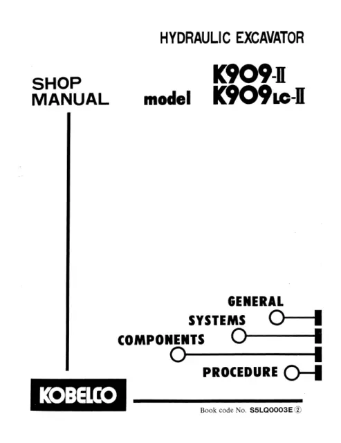 Kobelco K909-Ii K909Lc-Ii Hydraulic Excavator Service Manual Comb Binded