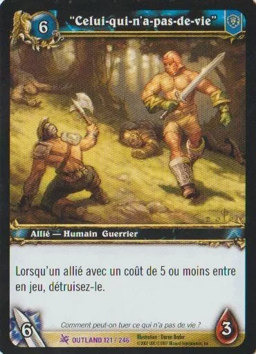 Celui qui n'a pas de vie #121 EPIC / Outland FR Warcraft TCG