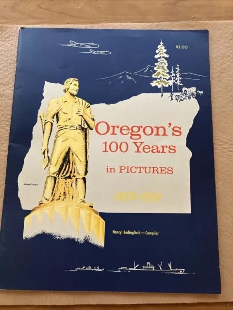 1859-1959 Oregon 100th Anniversary Celebration Centennial Souvenir Book