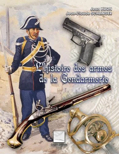l-histoire-des-armes-de-la-gendarmerie-de-la-mar-chauss-e-nos-jours