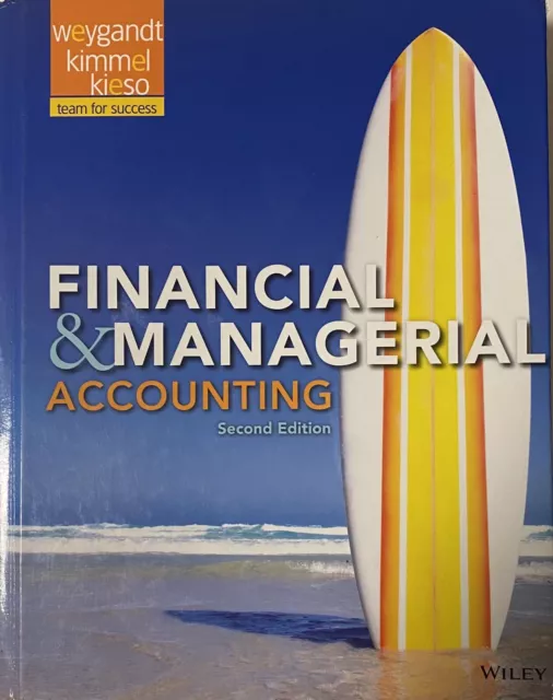 Financial and Managerial Accounting Second Edition