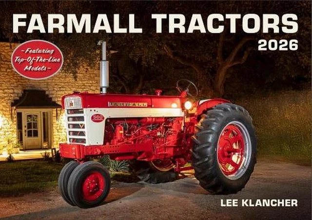 FARMALL TRACTORS CALENDAR 2026 Featuring TopoftheLine Models from