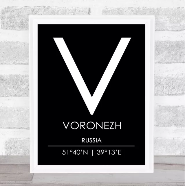 Voronezh Russia Coordinates Black & White World City Travel Quote Poster Print