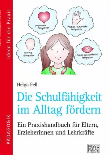 Die Schulfähigkeit im Alltag fördern|Helga Fell|Broschiertes Buch|Deutsch