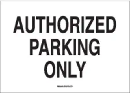 Brady 25846 Authorized Parking Sign, 14" W, 10" H, English, Polystyrene, White