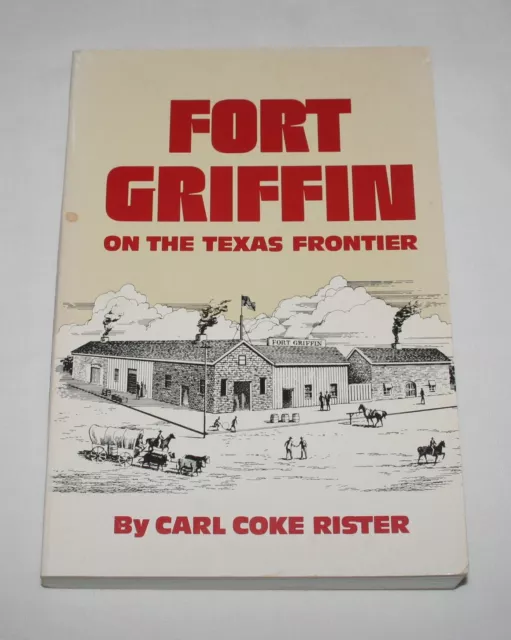 Fort Griffin on the Texas Frontier paperback book Carl Coke Rister texana west