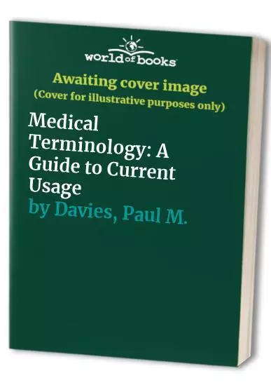 Medical Terminology: A Guide to Cur..., Davies, Paul M.