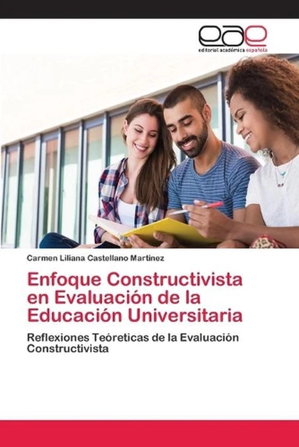 ENFOQUE CONSTRUCTIVISTA EN Evaluacin de la Educacin Universitaria by ...