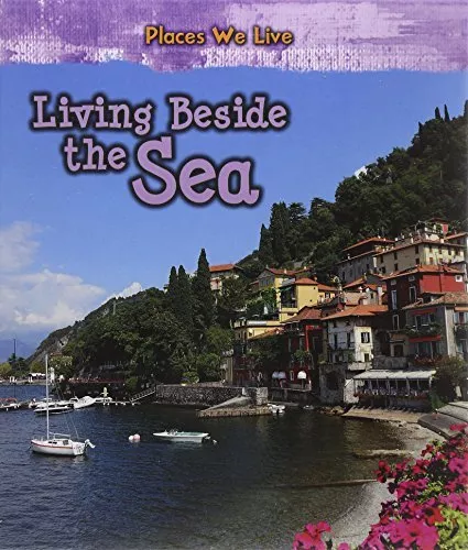 Living Beside the Sea (Places We Live)-Ellen Labrecque