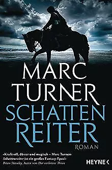 Schattenreiter: Roman von Turner, Marc | Buch | Zustand gut