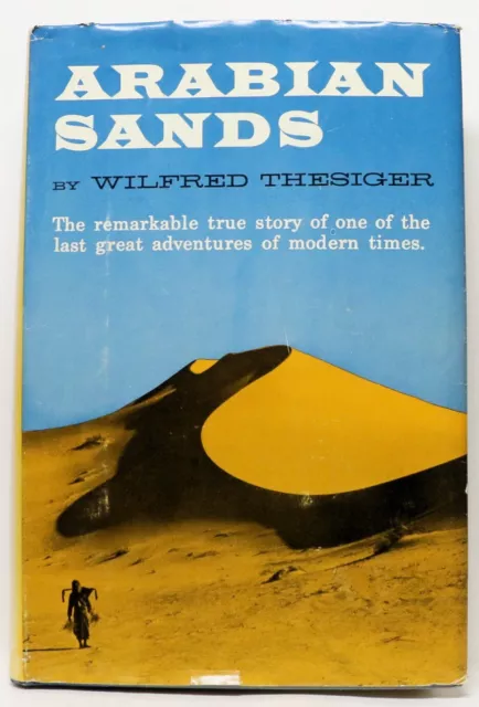 ARABIAN SANDS by Wilfred Thesiger 1959 (1st Edition - w/Jacket!)