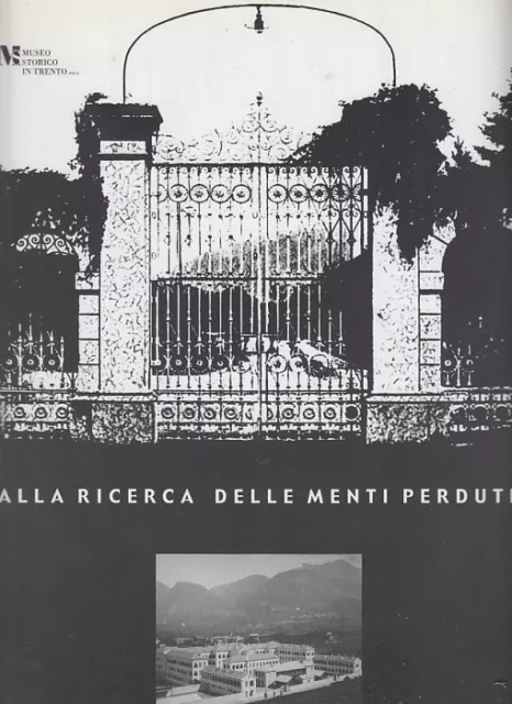 Alla Ricerca Delle Menti Perdute Viaggi Nell'istituzione Manicomiale Catalogo