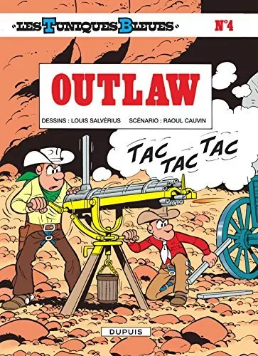 Die blauen Tuniken, Band 4: Outlaw, Raoul Cauvin, Louis Salvéri