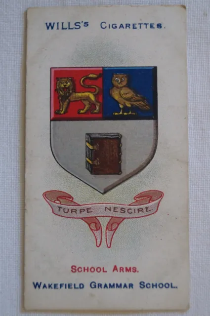 Arms of Public Schools Vintage 1906 Pre WWI Wills Crest Card Wakefield School