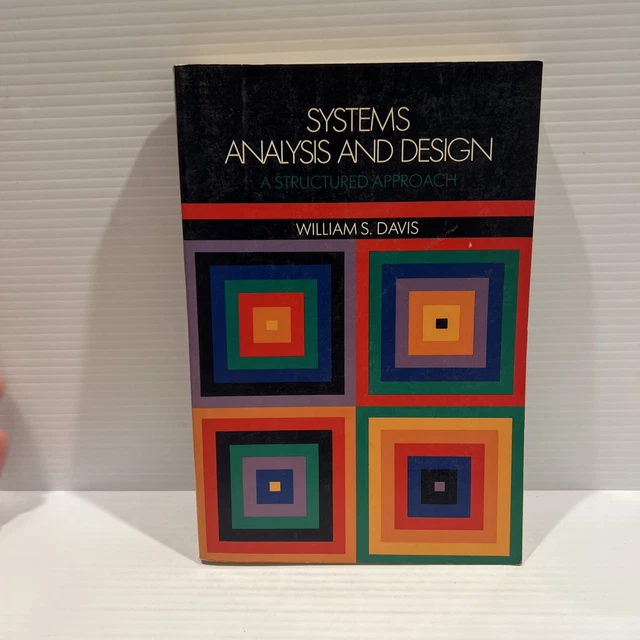 SYSTEMS ANALYSIS AND Design A Structured Approach Davis, William S