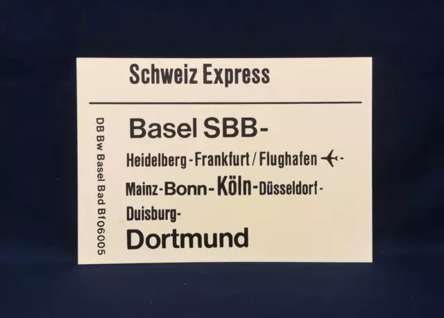 Original Zuglaufschild - Schweiz-Express - Basel SBB- Dortmund u. GR - Innensch.