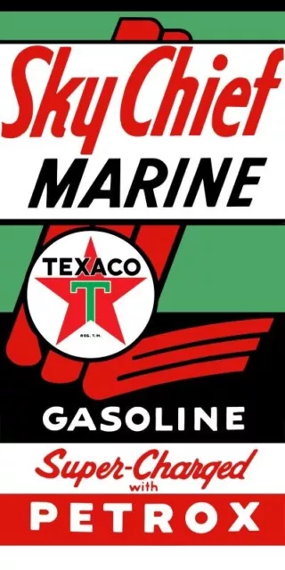 Texaco Sky Chief Marine Gasoline NEW Metal Sign 18x36" USA STEEL XL Size 8 lbs