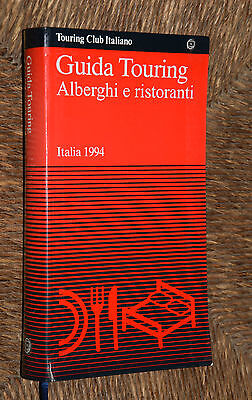 Guida Touring Alberghi e ristoranti Italia 1994 TCI L6 °