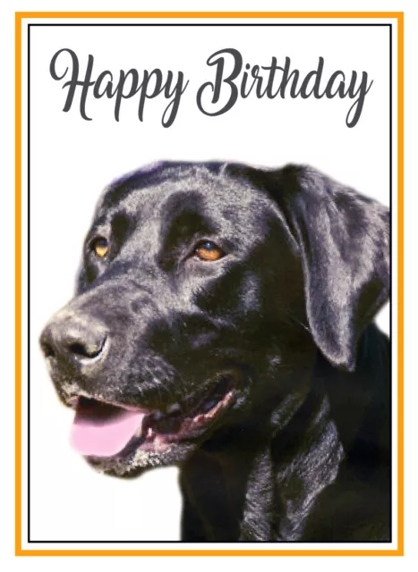 BLACK LABRADOR RETRIEVER DOG QUALITY GLOSSY BIRTHDAY CARD 8"x6" FREE POST