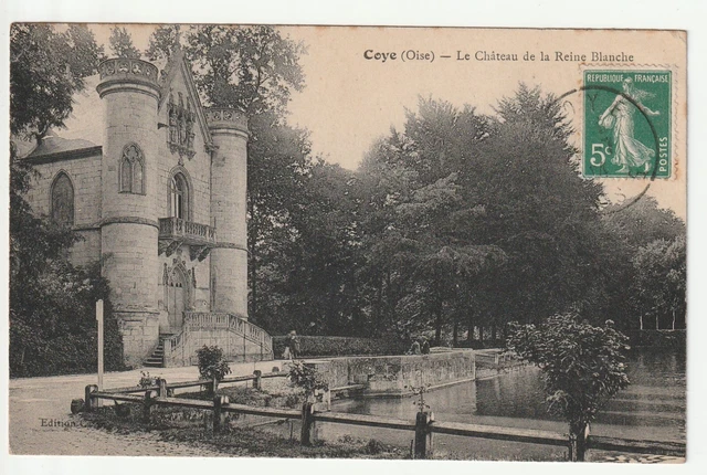 COYE - Oise - CPA 60 - Le Chateau de la Reine Blanche