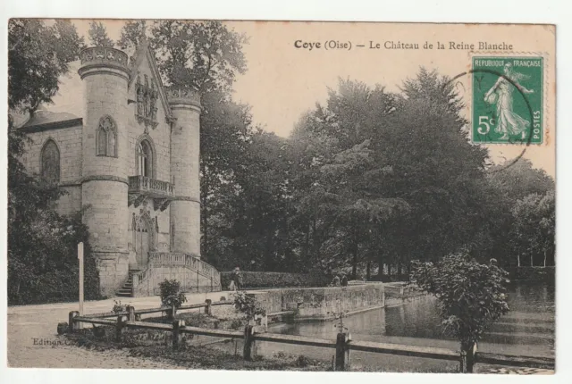 COYE - Oise - CPA 60 - le Chateau de la Reine Blanche