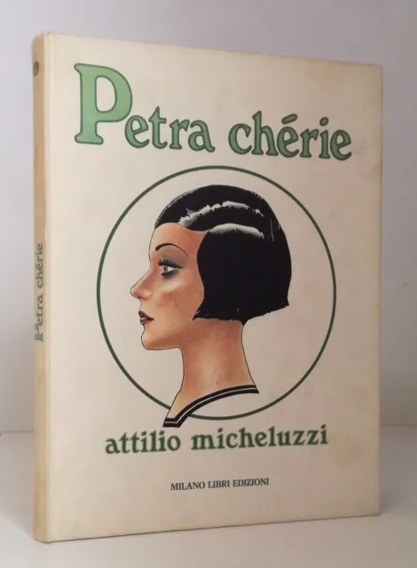 Fv- Petra Cherie - Attilio Micheluzzi - Milano Libri - 1982 - C - Vhx