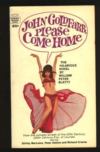 JOHN GOLDFARB, PLEASE COME HOME By William P. Blatty *Excellent Condition*