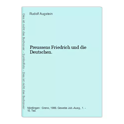 Preussens Friedrich und die Deutschen. Augstein, Rudolf