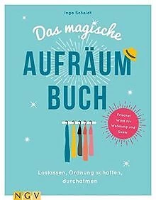 Das magische Aufräumbuch: Loslassen, Ordnung schaffen, d... | Buch | Zustand gut